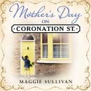 Mother's Day on Coronation Street Audiobook