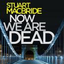 Now We Are Dead Audiobook