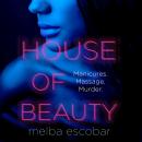 House of Beauty, Melba Escobar