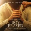 Boy Erased: A Memoir of Identity, Faith and Family Audiobook