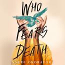 Who Fears Death Audiobook