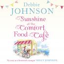 Sunshine at the Comfort Food Café, Debbie Johnson