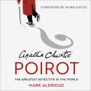 Agatha Christie’s Poirot: The Greatest Detective in the World Audiobook