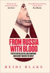 From Russia with Blood: Putin's Ruthless Killing Campaign and Secret War on the West Audiobook
