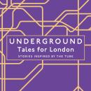 Underground: Tales for London Audiobook