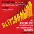 Blitzscaling: The Lightning-Fast Path to Building Massively Valuable Companies Audiobook
