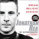 Dream. Believe. Achieve. My Autobiography Audiobook