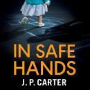 In Safe Hands Audiobook