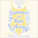The Summer We Ran Away Audiobook