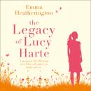 The Legacy of Lucy Harte: A poignant, life-affirming novel that will make you laugh and cry Audiobook