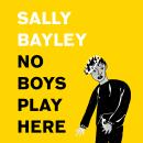 No Boys Play Here: A Story of Shakespeare and My Family’s Missing Men Audiobook