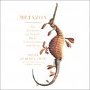 Metazoa: Animal Minds and the Birth of Consciousness Audiobook