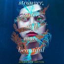 Stronger, Faster, and More Beautiful Audiobook