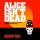 Alice Isn't Dead Audiobook