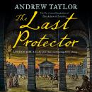 Last Protector, Andrew Taylor