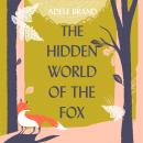The Hidden World of the Fox Audiobook