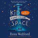 The Kid Who Came From Space Audiobook