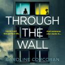 Through the Wall Audiobook
