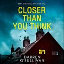 Closer Than You Think Audiobook