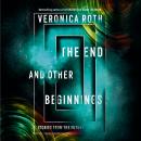 The End and Other Beginnings: Stories from the Future Audiobook