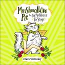 Marshmallow Pie The Cat Superstar On Stage Audiobook