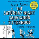 Saturday Night Sauvignon Sisterhood, Gill Sims