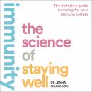 Immunity: The Science of Staying Well Audiobook