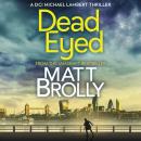 Dead Eyed Audiobook