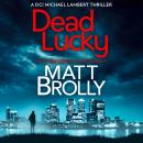 Dead Lucky Audiobook