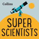 Super Scientists: For ages 7–11, Various  