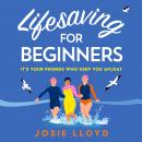 The Lifesaving for Beginners