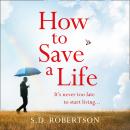 How to Save a Life Audiobook