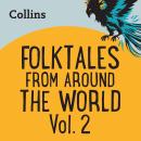Folktales From Around the World Vol 2: For ages 7–11, Collins Big Cat