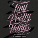 Tiny Pretty Things Audiobook