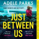 Just Between Us Audiobook