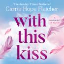 With This Kiss Audiobook