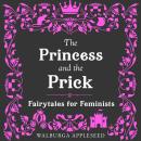 The Princess and the Prick Audiobook