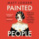 Painted People: Humanity in 21 Tattoos Audiobook