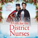 A Gift for the District Nurses Audiobook