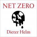 Net Zero: How We Stop Causing Climate Change Audiobook