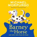 Barney the Horse and Other Tales from the Farm: A Farms for City Children Book Audiobook