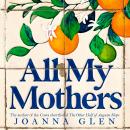All My Mothers Audiobook