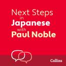 Next Steps in Japanese with Paul Noble for Intermediate Learners – Complete Course: Japanese Made Ea Audiobook