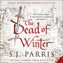 The Dead of Winter: Three Giordano Bruno Novellas Audiobook