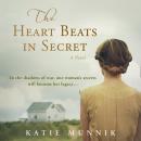 Heart Beats in Secret, Katie Munnik