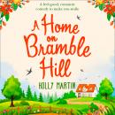 A Home On Bramble Hill Audiobook