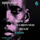 The Conjure-Man Dies: A Harlem Mystery: The first ever African-American crime novel Audiobook