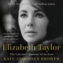 Elizabeth Taylor: The Grit and Glamour of an Icon Audiobook