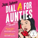 Dial A For Aunties Audiobook