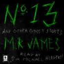 No. 13 and Other Ghost Stories Audiobook